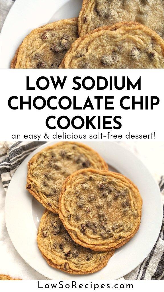 low sodium chocolate chip cookies without salt recipe healthy homemade cookies no added sodium no preservatives.