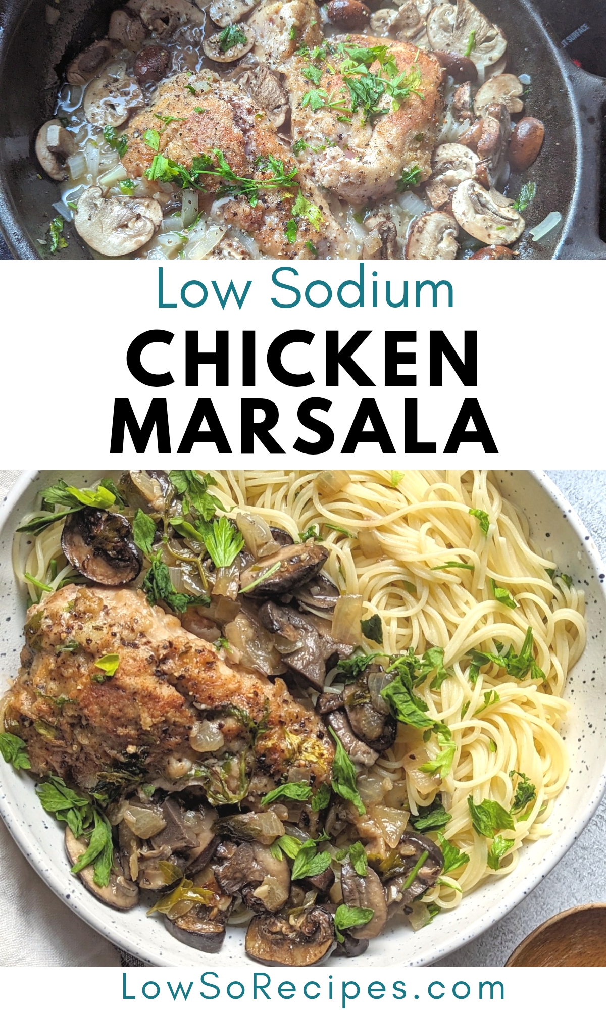low sodium chicken marsala with pasta an easy no salt added dinner with a herby butter garlic wine sauce