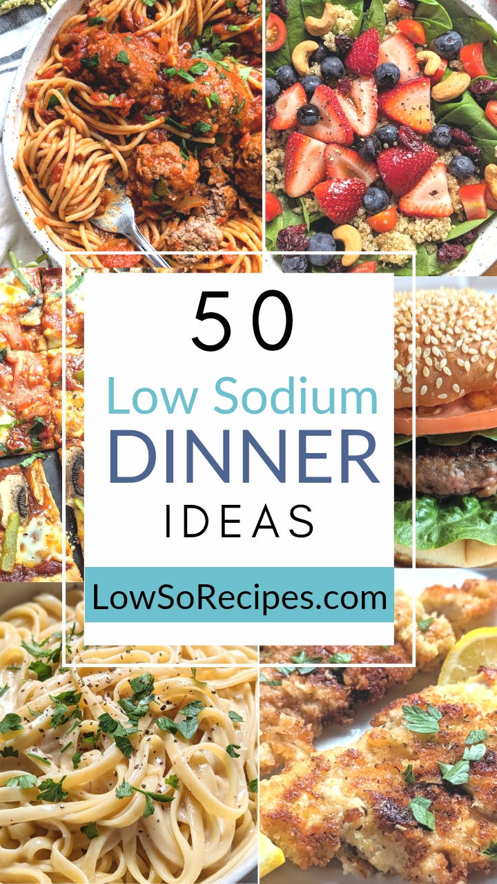 low sodium dinner ideas with chicken beef vegetables pasta pizza and more easy low salt and salt free recipes
