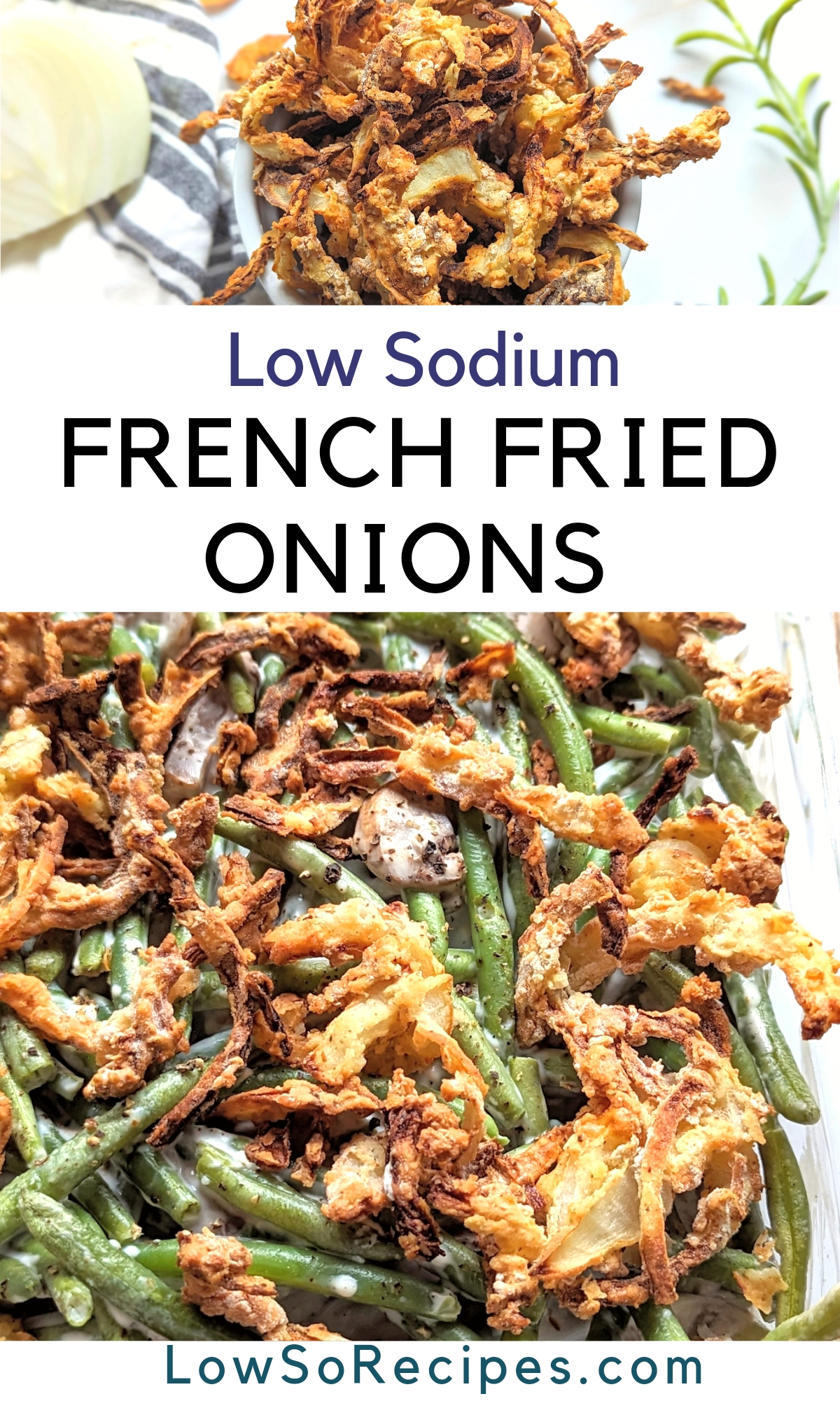 low sodium french fried onions recipe with no salt added thanksgiving recipes alternatives to frenchs onions