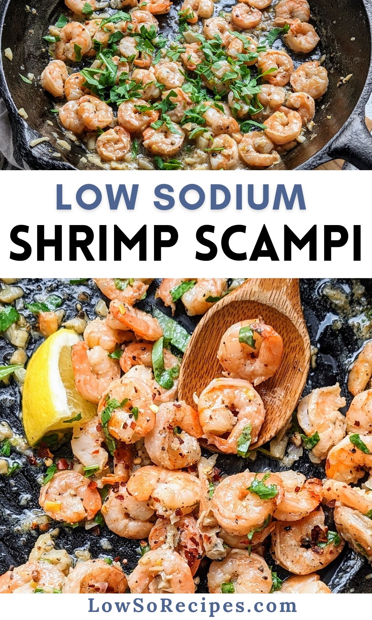 low sodium shrimp scampi recipe in a cast iron skillet with fresh herbs lemon and garlic sauce